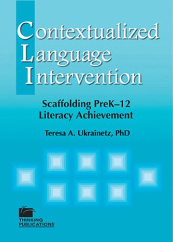 Imagen de archivo de Contextualized Language Intervention: Scaffolding Prek-12 Literacy Achievement a la venta por HPB-Red