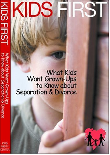 Stock image for Kids First : What Kids Want Adults to Know about Separation and Divorce for sale by Better World Books