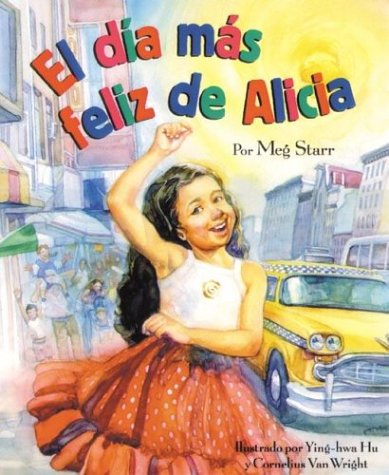 9781932065015: El Dia Mas Feliz de Alicia (Spanish Edition)
