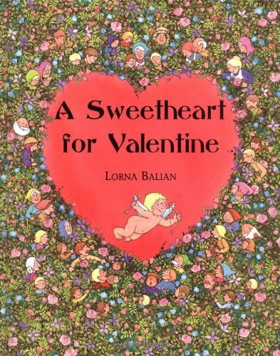 A Sweetheart for Valentine (9781932065145) by Balian, Lorna