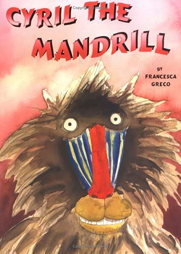 9781932065923: Cyril the Mandrill