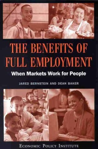 Imagen de archivo de The Benefits of Full Employment: When Markets Work for People a la venta por HPB-Red