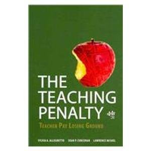 Imagen de archivo de The Teaching Penalty: Teacher Pay Losing Ground a la venta por HPB-Red
