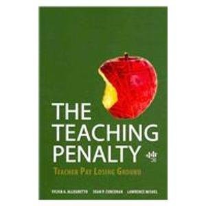 9781932066302: The Teaching Penalty: Teacher Pay Losing Ground