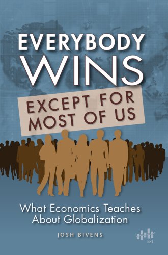 Stock image for Everybody wins, except for most of us: What economics teaches about globalization for sale by EKER BOOKS