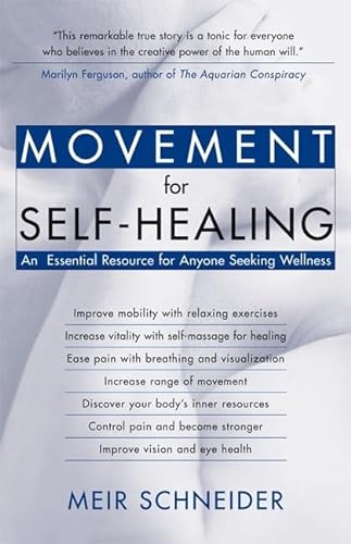 9781932073003: Movement for Self-Healing: An Essential Resource for Anyone Seeking Wellness