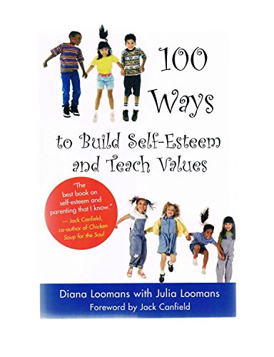 Beispielbild fr 100 Ways to Build Self-Esteem and Teach Values zum Verkauf von SecondSale