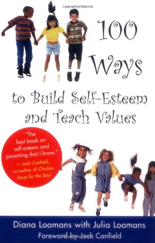 9781932073010: 101 Ways to Build Self-esteem and Teach Values