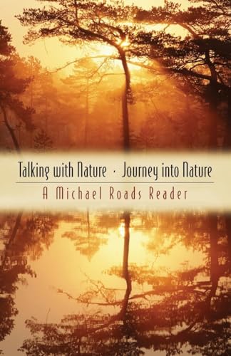 Beispielbild fr Talking with Nature and Journey Into Nature zum Verkauf von ThriftBooks-Reno