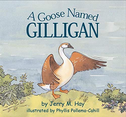 Beispielbild fr A Goose Named Gilligan zum Verkauf von SecondSale