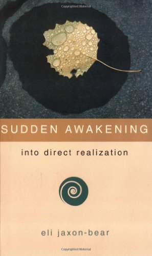 Beispielbild fr Sudden Awakening: Into Direct Realization zum Verkauf von HPB Inc.