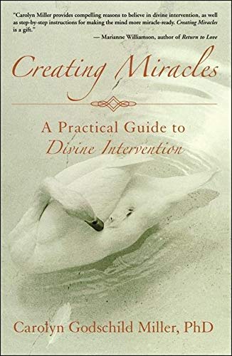 Beispielbild fr Creating Miracles: A Practical Guide to Divine Intervention zum Verkauf von ThriftBooks-Atlanta