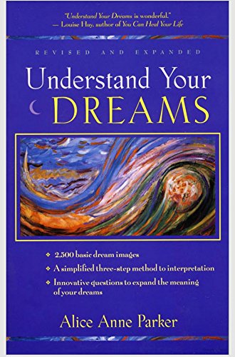 9781932073393: Understand Your Dreams: 1500 Basic Dream Images and How to Interpret Them