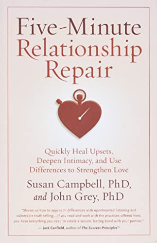 Stock image for Five-Minute Relationship Repair: Quickly Heal Upsets, Deepen Intimacy, and Use Differences to Strengthen Love for sale by Goodwill