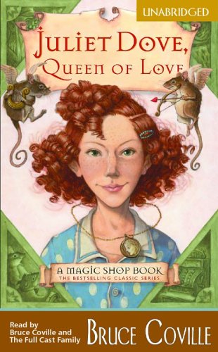 Beispielbild fr Juliet Dove, Queen of Love (Economy): A Magic Shop Book zum Verkauf von SecondSale