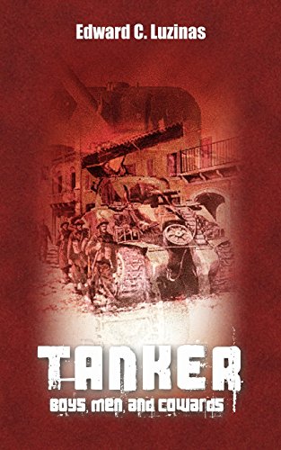 Imagen de archivo de Tanker; Boys, Men, and Cowards a la venta por ThriftBooks-Atlanta