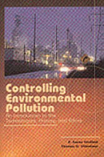 9781932078398: Controlling Environmental Pollution: An Introduction to the Technologies, History, And Ethics