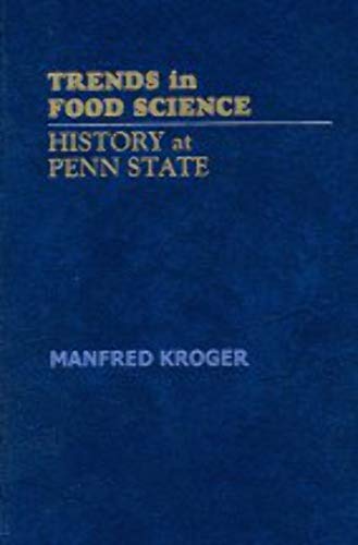 Imagen de archivo de Trends in Food Science: History at Penn State a la venta por BookHolders