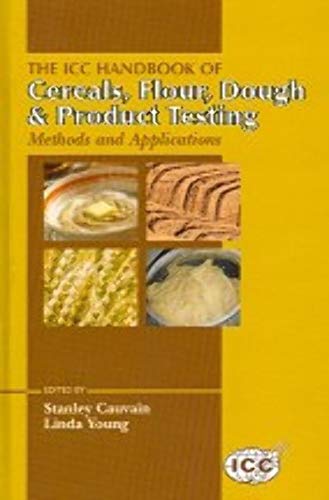 The ICC Handbook of Cereals, Flour, Dough & Product Testing: Methods and Applications (9781932078992) by Cauvain, Stanely P.; Young, Linda S.