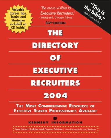 Beispielbild fr The Directory of Executive Recruiters 2004 (Directory of Executive Recruiters) zum Verkauf von Mispah books