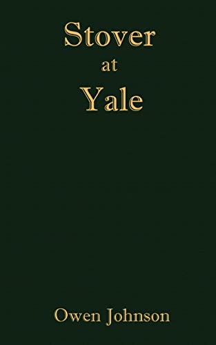 Beispielbild fr Stover at Yale zum Verkauf von Reuseabook