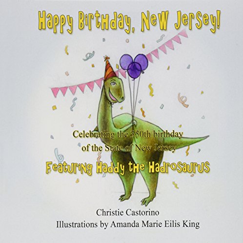 Imagen de archivo de Happy Birthday, New Jersey: Celebrating the 350th Birthday of New Jersey a la venta por Sheri's Book Treasures