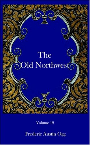 Imagen de archivo de The Old Northwest a la venta por Chiron Media