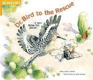 Stock image for Dr. Bird to the Rescue for sale by SecondSale