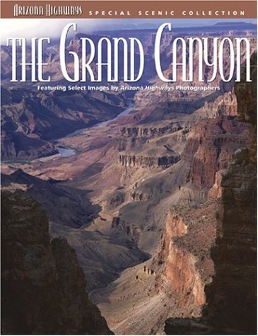 Beispielbild fr The Grand Canyon (Arizona Highways Special Scenic Collections) zum Verkauf von Once Upon A Time Books