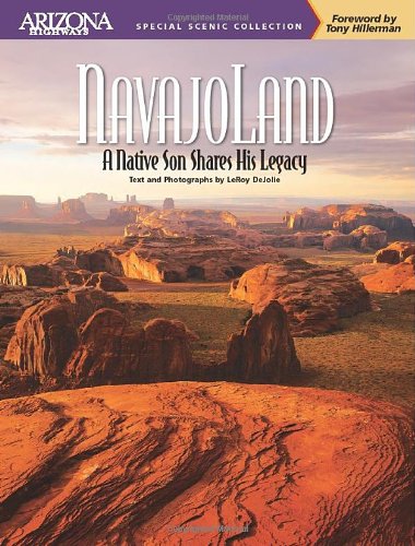 Beispielbild fr Navajoland: A Native Son Shares His Legacy (Arizona Highways Special Scenic Collection) (Arizona Highways Special Scenic Collections) zum Verkauf von SecondSale