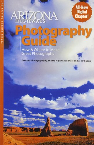 Stock image for Arizona Highways Photography Guide: How and Where to Make Great Pictures for sale by Hawking Books