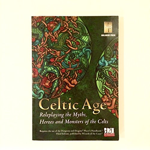 Imagen de archivo de Celtic Age: Role-Playing the Myths, Heroes & Monsters of the Celts (d20 Fantasy Roleplaying) a la venta por Smith Family Bookstore Downtown