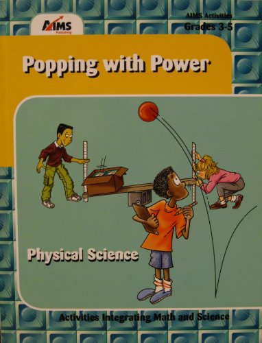 Stock image for Popping with Power Physical Science (Activities Integrating Math and Science) for sale by ThriftBooks-Dallas