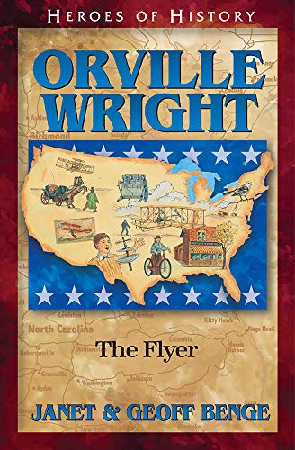 Beispielbild fr Heroes of History - Orville Wright : The Flyer zum Verkauf von Better World Books