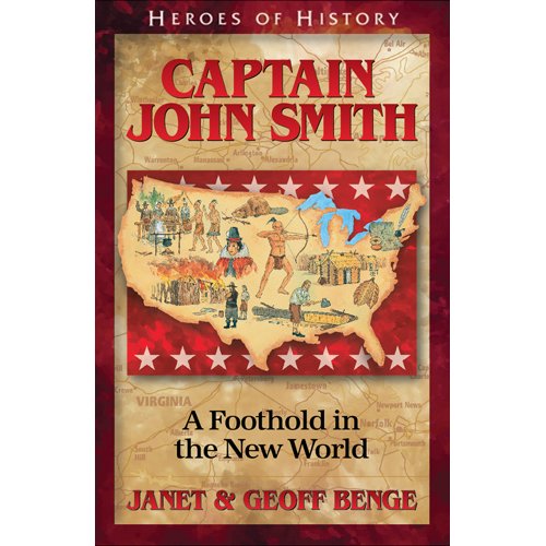 Beispielbild fr Heroes of History - John Smith : A Foothold in the New World zum Verkauf von Better World Books