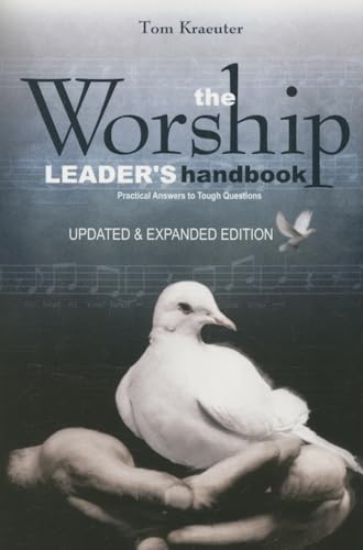 Beispielbild fr The Worship Leader's Handbook: Practical Answers to Tough Questions zum Verkauf von SecondSale