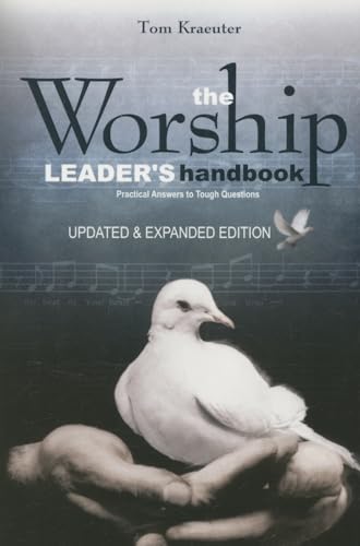 Stock image for The Worship Leader's Handbook: Practical Answers to Tough Questions for sale by SecondSale