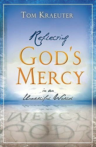 Stock image for Reflecting God's Mercy in an Unmerciful World for sale by Irish Booksellers