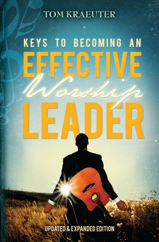 Stock image for Keys to Becoming an Effective Worship Leader (Updated Expanded Edition) for sale by Zoom Books Company
