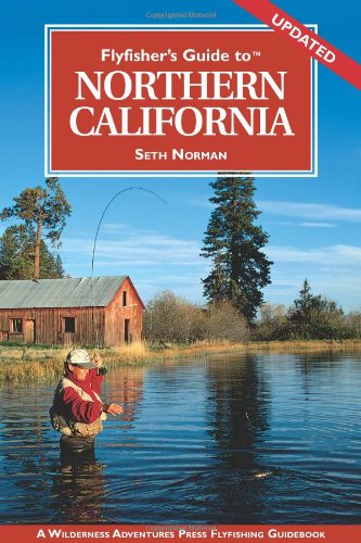 Stock image for Flyfishers Guide to Northern California (Flyfishers Guides) (Flyfishers Guides) for sale by Goodwill Books