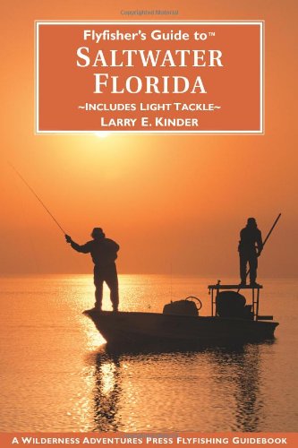 Beispielbild fr Flyfisher's Guide to Florida Saltwater zum Verkauf von BooksRun