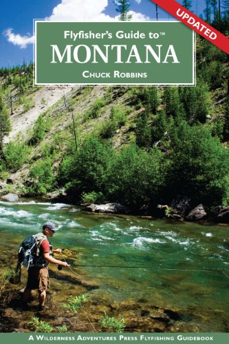 Beispielbild fr Flyfisher's Guide to Montana (Flyfisher's Guide to) zum Verkauf von GF Books, Inc.