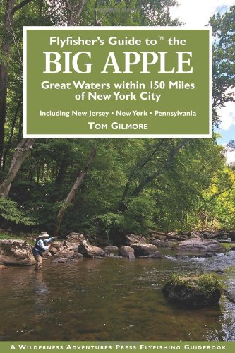 Flyfisher's Guide to the Big Apple (Flyfisher's Guide Series)