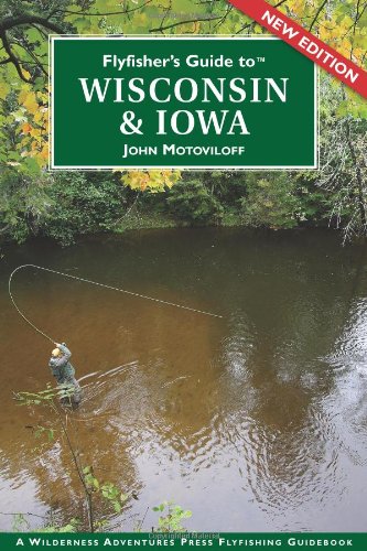 Imagen de archivo de Flyfisher's Guide to Wisconsin & Iowa a la venta por Brickyard Books