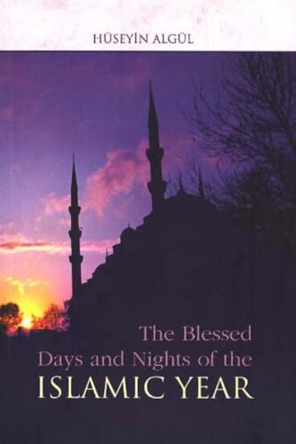 Beispielbild fr Blessed Days and Nights of the Islamic Year (Islam in Practice) zum Verkauf von WorldofBooks