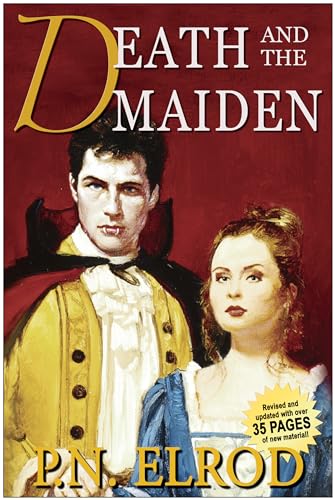 Death and the Maiden: Being the Second Book in the Adventures of Jonathan Barrett, Gentleman Vampire (9781932100204) by Elrod, P. N.