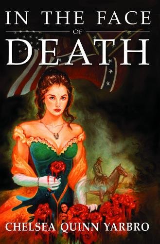 9781932100297: In the Face of Death: An Historical Horror Novel (Count Saint-Germain)