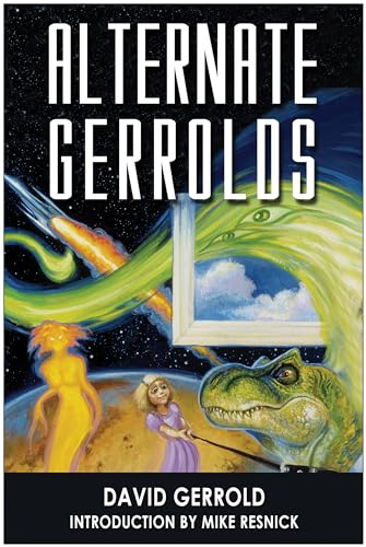 Alternate Gerrolds: An Assortment of Fictitious Lives (9781932100372) by Gerrold, David