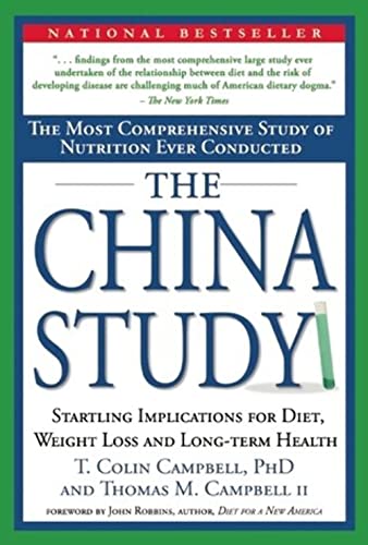 Beispielbild fr The China Study: The Most Comprehensive Study of Nutrition Ever Conducted and the Startling Implications for Diet, Weight Loss and Long-term Health zum Verkauf von SecondSale