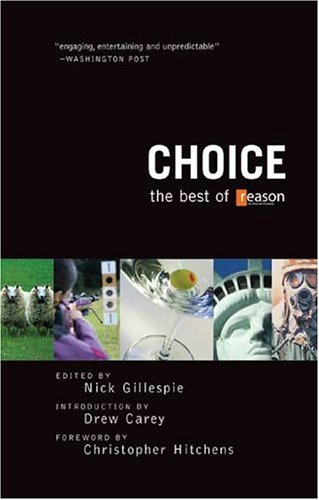 9781932100402: Choice: The Best of Reason